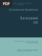 Eu, Lucio - Memorias de Burro, Uma Historia Veridica, O mentiroso ou o Incredulo, Os dois amores, A dança, Hermotimo ou as escolas filosoficas Luciano de Samosata