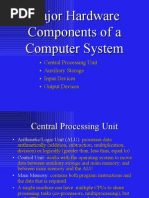 Major Hardware Components of A Computer System