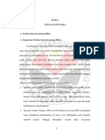 Bab Ii Tinjauan Pustaka: Problem Based Learning (PBL) Merupakan Salah Satu Model Pembelajaran