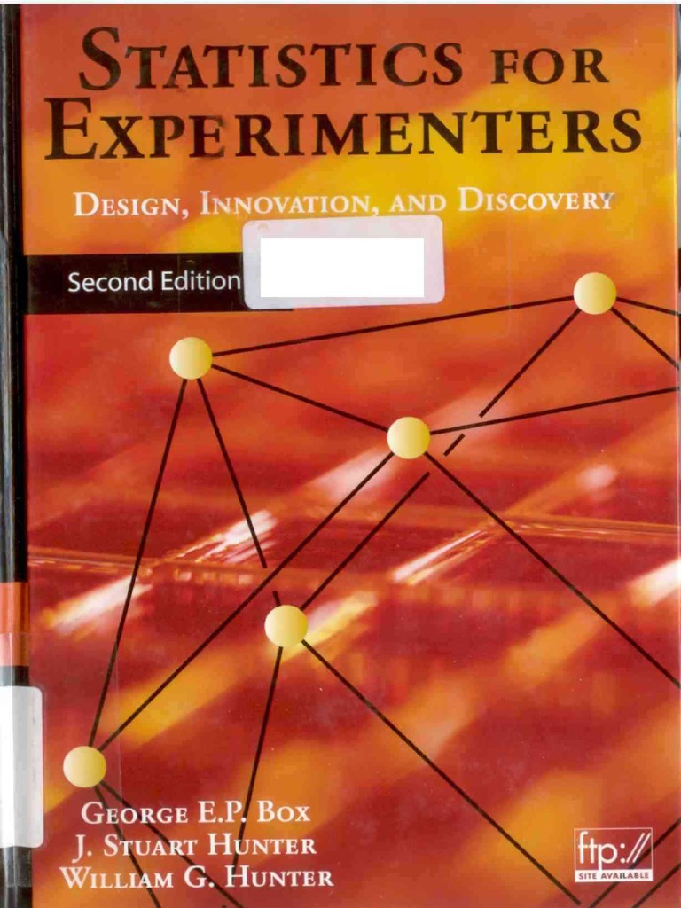 Statistics For Experimenters 2nd Ed Box Hunter Hunter 2005 | PDF