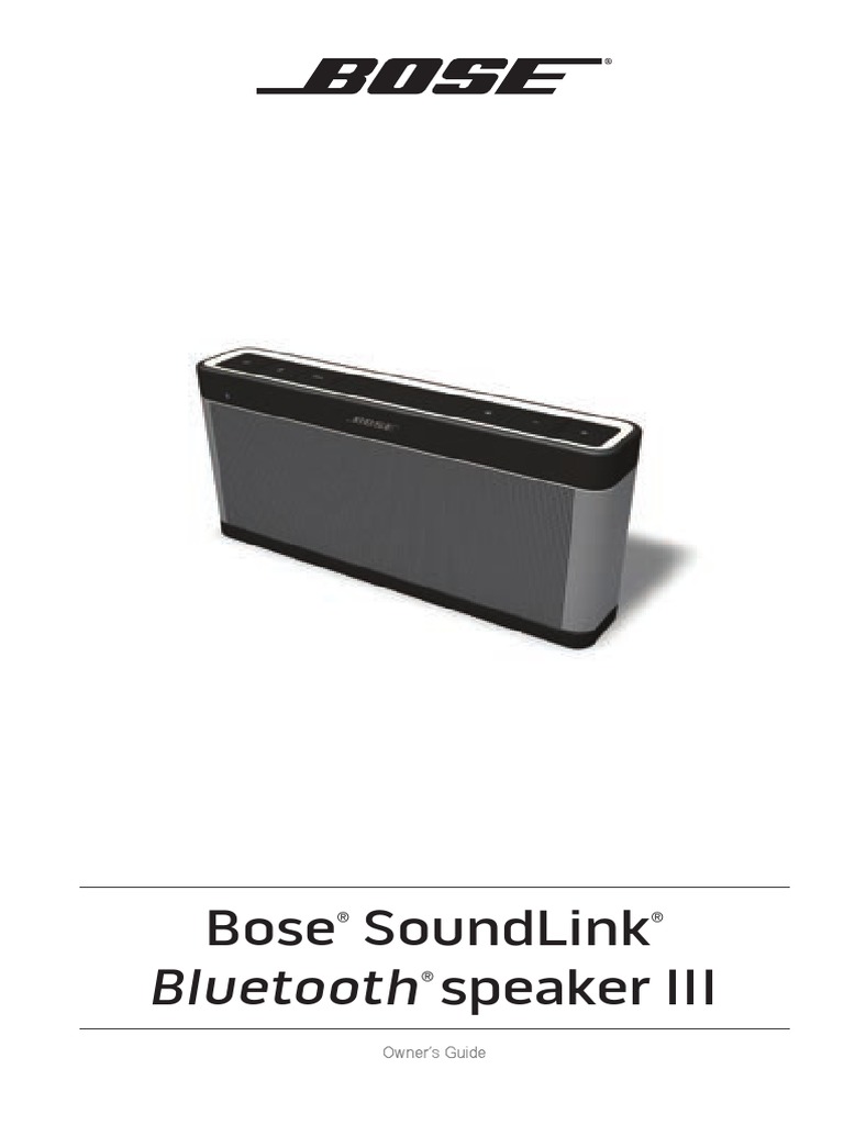 BOSE SoundLink Bluetooth speaker Ⅲ 説明書つき SoundLink® Bluetooth® speaker III | Bose Support