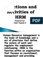 Functions and Activities of HRM: Prepared By: Jakir Hussain K