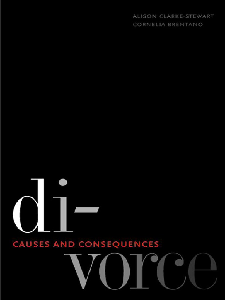 Professor Alison Clarke-Stewart Divorce Causes and Consequences 2006 PDF PDF Divorce Marriage pic