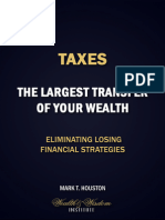 Taxes - The Largest Transfer of Your Wealth