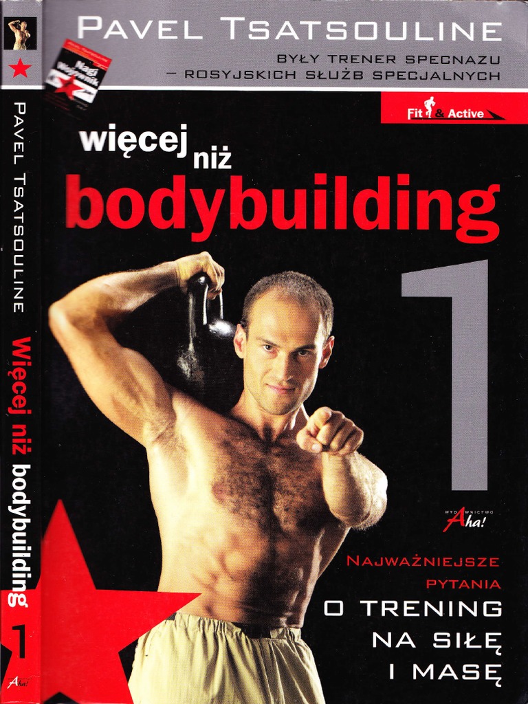 Pavel Tsatsouline Więcej Niż Bodybuilding 1