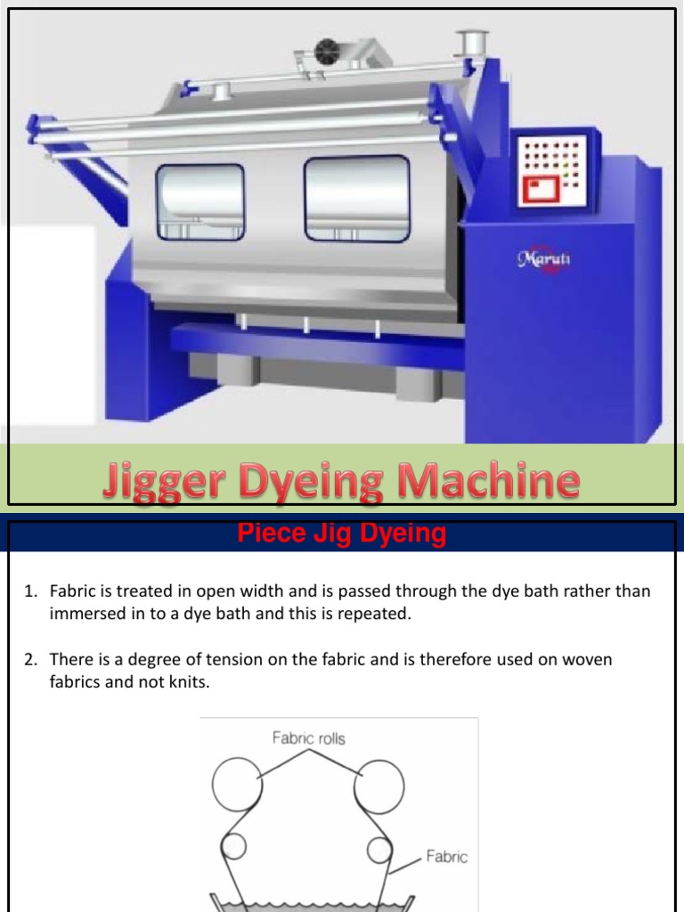 Jigger Dyeing Machine | PDF | Dyeing | Textiles