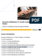 Symantec Netbackup 7.5: Install, Configure, and Deploy: Lesson 4: Configuring Tape Storage and Media