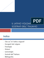 2 Il Latino Volgare e i Sostrati Dell Italiano