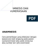 Anamnesis Dan Pemeriksaan