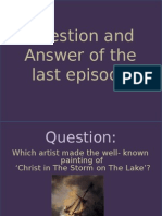 Question and Answer of The Last Episode