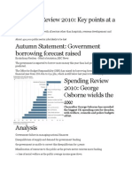 Spending Review 2010: Key Points at A Glance Autumn Statement: Government Borrowing Forecast Raised