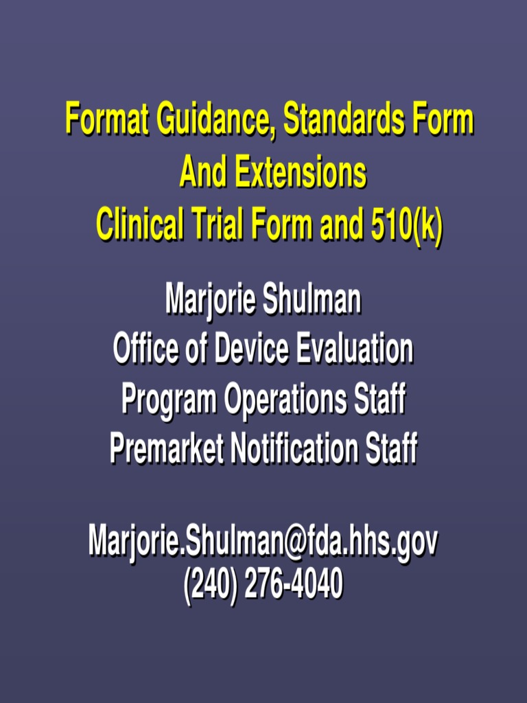 510 (K) Format Guidance, Including Standards Form, and Extensions