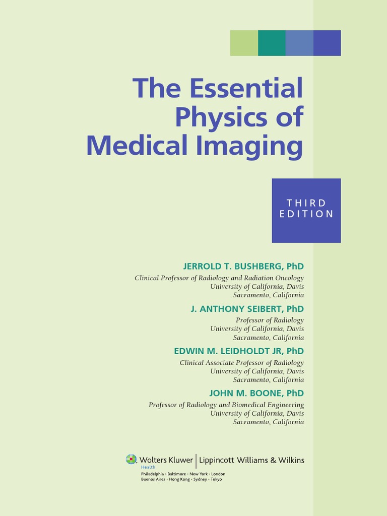 Essential Physics of Medical Imaging | PDF | Radiography | Medical Imaging