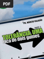 Marcio Valadão- Tolerância, Uma Faca de Dois Gumes 2