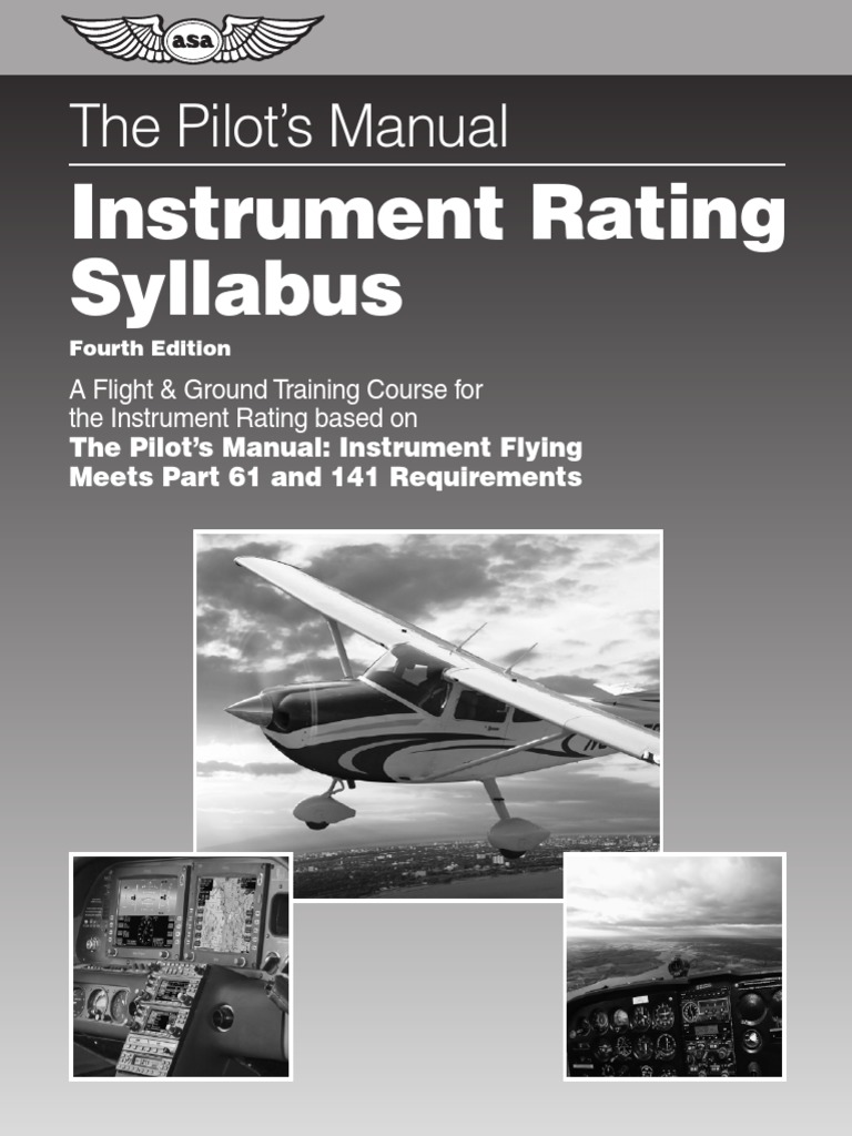 Instrument Rating Syllabus The Pilot's Manual PDF Instrument Flight Rules Flight Instructor