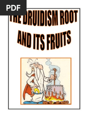 Druidism Root And Its Fruits Druid Celts