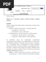 Módulo Q. 1 - Estrutura Atómica. Tabela Periódica. Ligação Química.