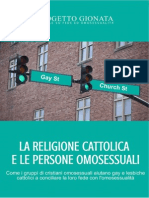 La Chiesa Cattolica e Le Persone Omosessuali. Come I Gruppi Di Cristiani Omosessuali Aiutano Gay e Lesbiche Cattolici A Conciliare La Loro Fede Con L'omosessualità
