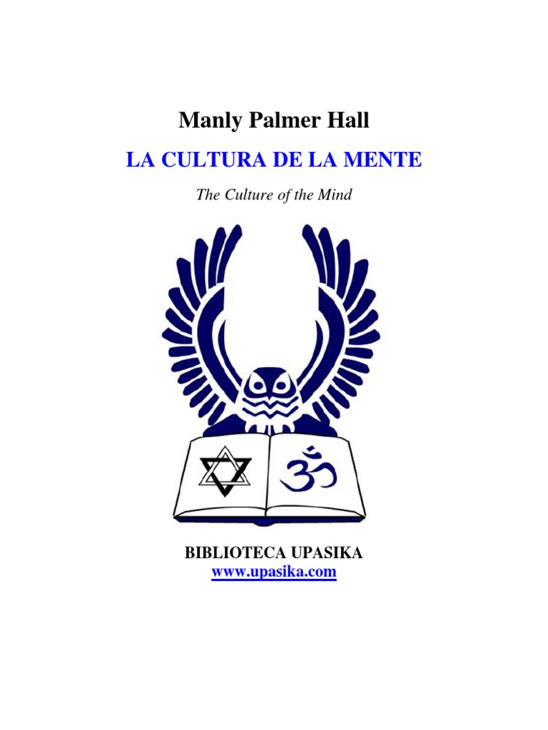 Manly Hall La Cultura de La Mente PDF | PDF | Conocimiento | Mente
