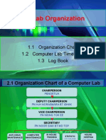 1.1 Organization Chart 1.2 Computer Lab Timetable 1.3 Log Book