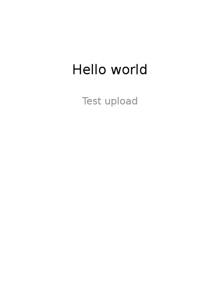 Hello World Test Upload Document | PDF