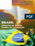 Brasil Coração Do Mundo, Pátria do Evangelho