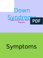 Down Syndrome: Presentation By: Katherine Mateos