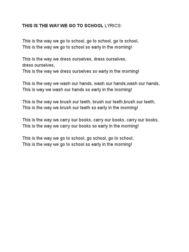 Lyrics This Is The Way We Go To School