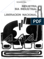 Milcíades Peña - Industria Burguesia Industrial y Liberacion Nacional