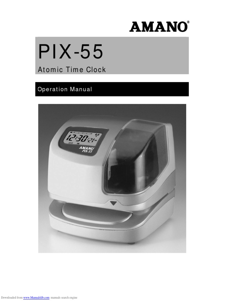 Amano Pix 55 Time Clock User Guide Clock Manufactured Goods Free