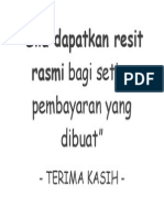 Sila Dapatkan Resit Rasmi Bagi Setiap Pembayaran Yang Dibuat