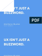 Ux Isn'T Just A Buzzword.: Achal Varma / at - Achalv