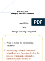 Anas Iftikhar 2815 Strategic Marketing Management: Selecting and Managing Marketing Channels