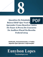 # 8 Questões De Estatística Que Você Precisa Aprender Como Resolver Antes De Fazer A Prova Do Concurso De Auditor Fiscal Da Receita Federal.pdf