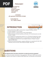 Final Project Submitted By: Bilal Butt Amjad Hussian Haris Saeed Ziaullah Company: Efu General Insurance Limited. Submitted To: Ms. Rabia Nawaz