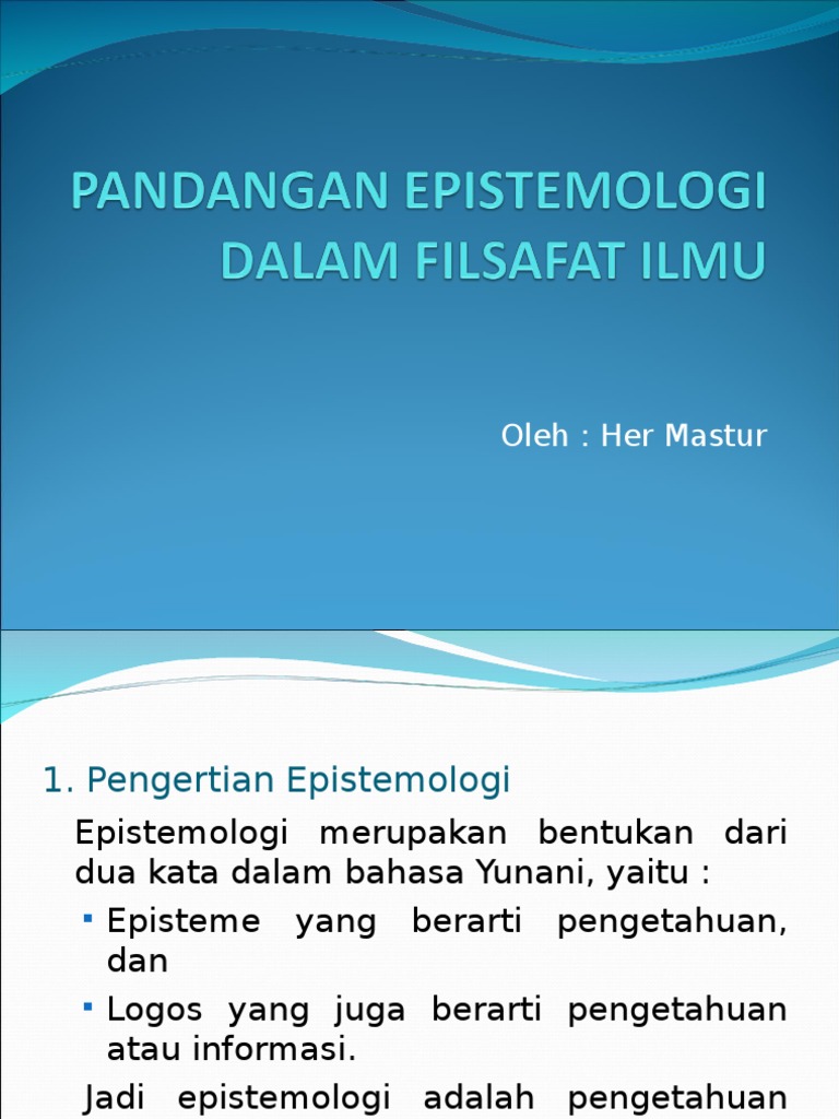 Pandangan Epistemologi Dalam Filsafat Ilmu Mas Her