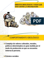 6 y 7 - COMPORTAMIENTOS IDEOLOGICOS Y VICIOS ORGANIZACINALES