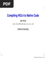 Compiling HOL4 To Native Code: Joe - Hurd@comlab - Ox.ac - Uk