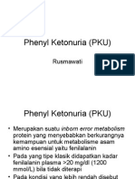 Phenyl Ketonuria (PKU)