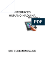 Interfaces Humano Maquina: Hardware