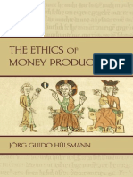 The Ethics of Money Production - Jorg Guido Hulsmann.pdf