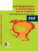 Actitud Diagnóstica y Terapéutica en La Cefalea - Grupo de Estudio de CefaleaActitud Diagnóstica y Terapéutica en La Cefalea - Grupo de Estudio de CefaleaActitud Diagnóstica y Terapéutica en La Cefalea - Grupo de Estudio de CefaleaActitud Diagnóstica y Terapéutica en La Cefalea - Grupo de Estudio de CefaleaActitud Diagnóstica y Terapéutica en La Cefalea - Grupo de Estudio de Cefalea