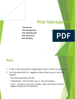 Risk Management: Risk Management Risk Identification Risk Assessment Risk Handling