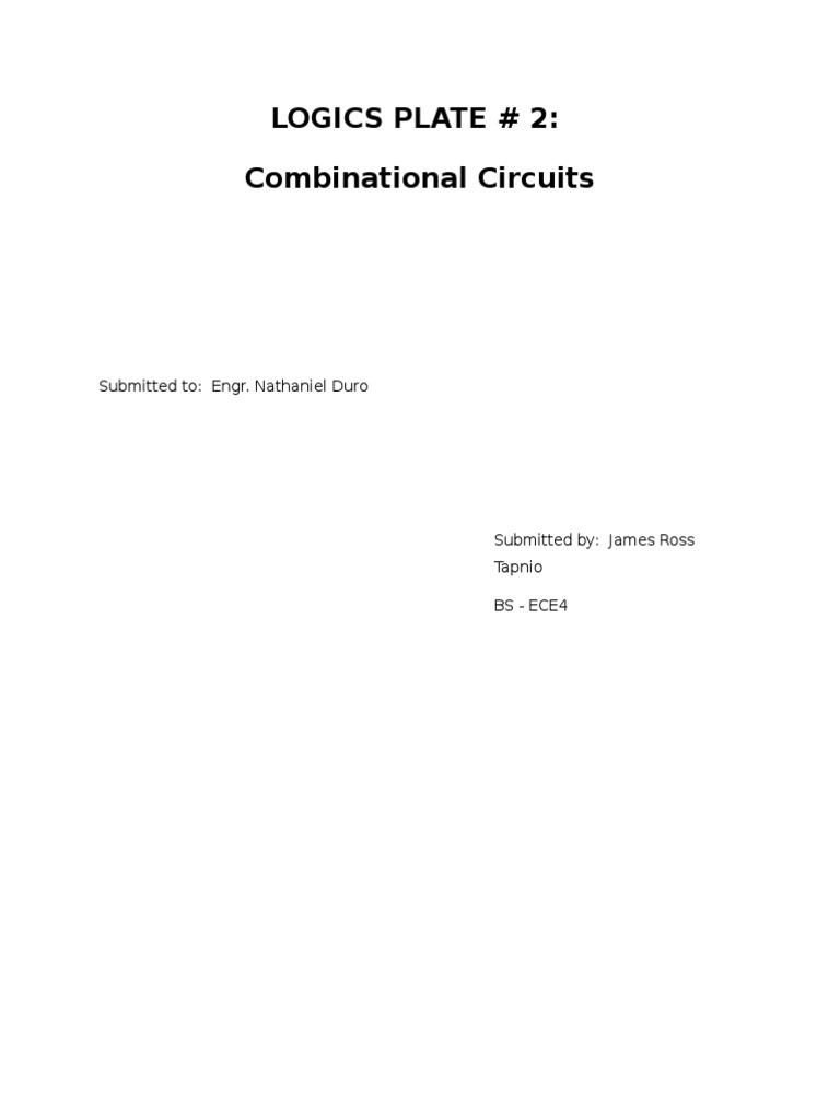 Logics Plate # 2: Combinational Circuits: Submitted To: Engr. Nathaniel ...