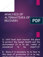Analysis of Alternatives of Recovery