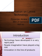Presentation On Latest Technology: Presenter-Nirakar Jha Bba 2 Semester Roll No
