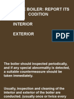 Examine Boiler: Report Its Codition Interior Exterior