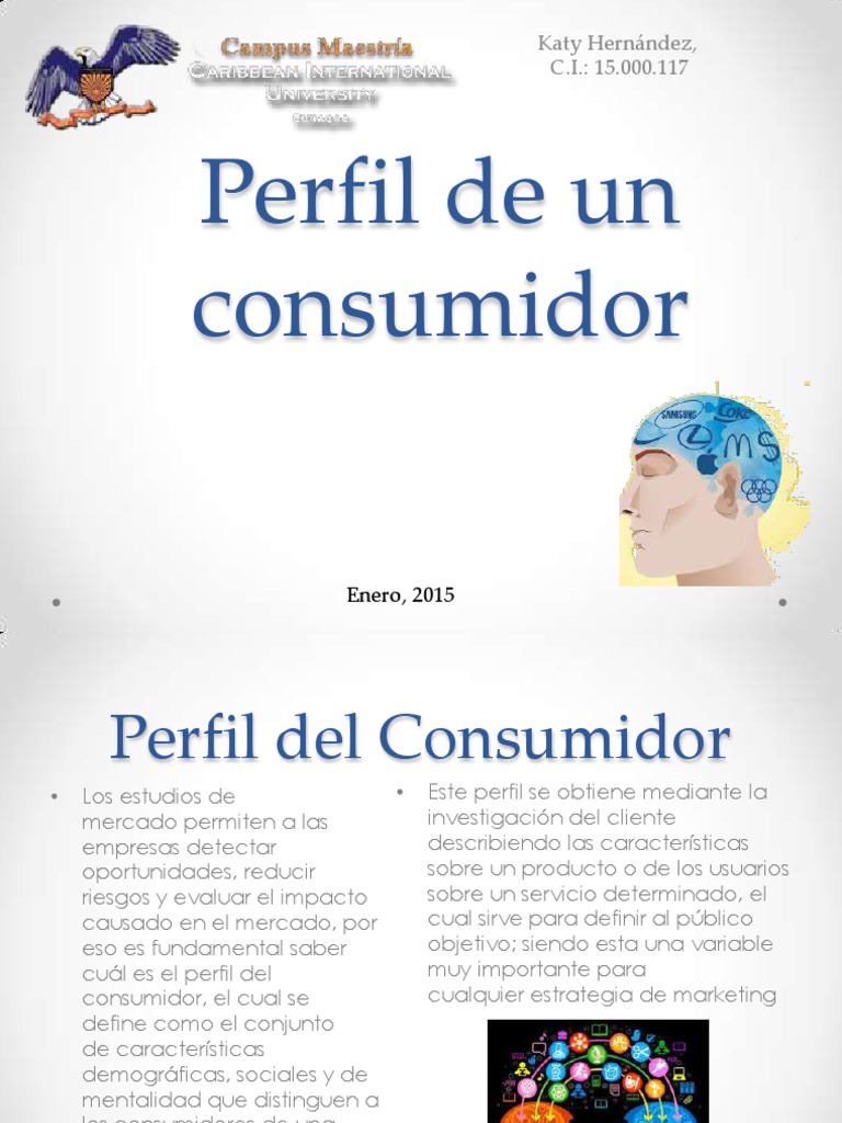 Perfil de Consumidor Los consumidores Aprendizaje