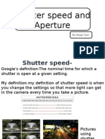 Shutter Speed and Aperture