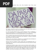 Por Vezes o Facto de Se Ouvir as Mesmas Coisas de Várias Fontes Cansa e Descredibiliza